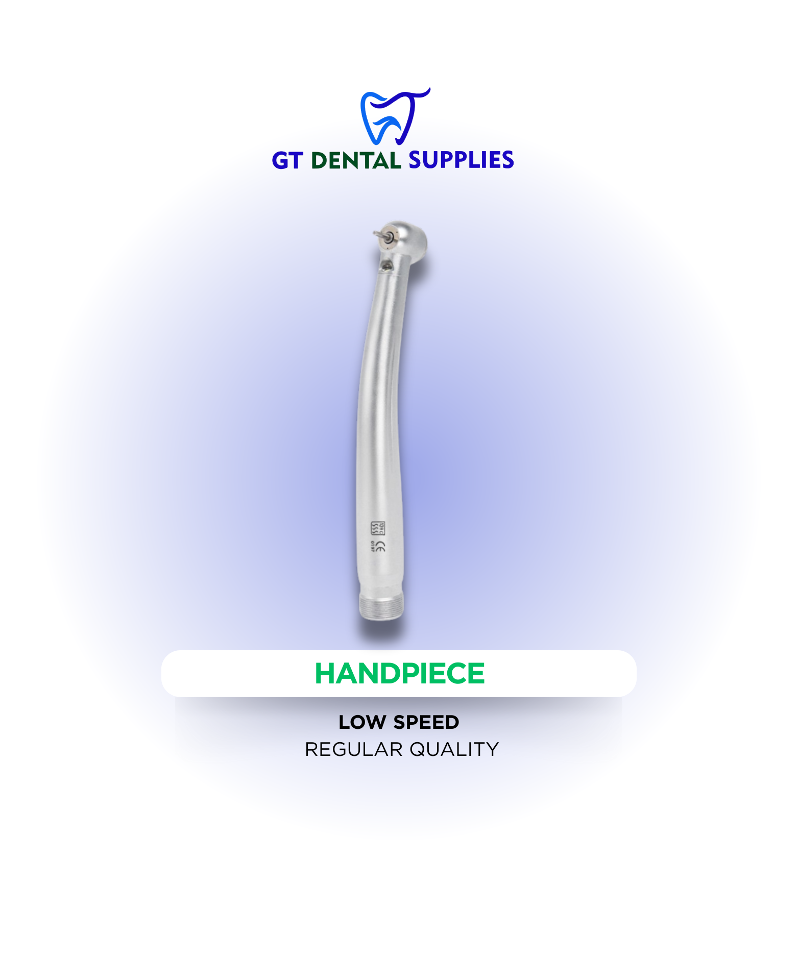 Low Speed Handpiece (High Quality / Regular Quality)